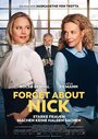 «Forget About Nick» трейлер фильма в хорошем качестве 1080p