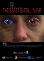 Фильм «The Beast Is Still Alive» смотреть онлайн фильм в хорошем качестве 720p