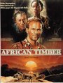 «African Timber» трейлер фильма в хорошем качестве 1080p