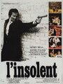 Фильм «L'insolent» смотреть онлайн фильм в хорошем качестве 1080p