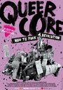 Фильм «Queercore: How to Punk a Revolution» скачать бесплатно в хорошем качестве без регистрации и смс 1080p