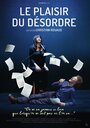 Фильм «Le plaisir du désordre» смотреть онлайн фильм в хорошем качестве 720p