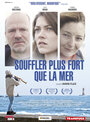 «Souffler plus fort que la mer» трейлер фильма в хорошем качестве 1080p