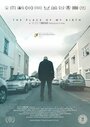 Фильм «The Place of My Birth» смотреть онлайн фильм в хорошем качестве 1080p