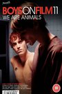 «Boys on Film 11: We Are Animals» трейлер фильма в хорошем качестве 1080p