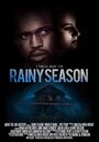 Фильм «Rainy Season» смотреть онлайн фильм в хорошем качестве 1080p