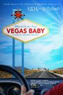 Фильм «Vegas Baby» смотреть онлайн фильм в хорошем качестве 720p