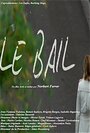 Фильм «Le bail» смотреть онлайн фильм в хорошем качестве 1080p