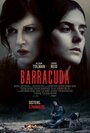 Фильм «Барракуда» смотреть онлайн фильм в хорошем качестве 1080p