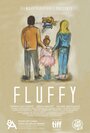 Фильм «Fluffy» смотреть онлайн фильм в хорошем качестве 720p