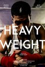 Фильм «Heavy Weight» смотреть онлайн фильм в хорошем качестве 1080p