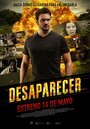 Фильм «Desaparecer» смотреть онлайн фильм в хорошем качестве 1080p