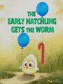 Мультфильм «The Early Hatchling Gets the Worm» смотреть онлайн в хорошем качестве 720p