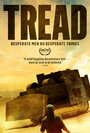 Фильм «Tread» смотреть онлайн фильм в хорошем качестве 1080p