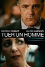 Фильм «Tuer un homme» смотреть онлайн фильм в хорошем качестве 720p