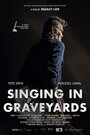 «Singing in Graveyards» кадры фильма в хорошем качестве