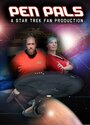 Фильм «PenPals: A Star Trek Fan Production» скачать бесплатно в хорошем качестве без регистрации и смс 1080p