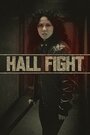 «Hall Fight» кадры фильма в хорошем качестве